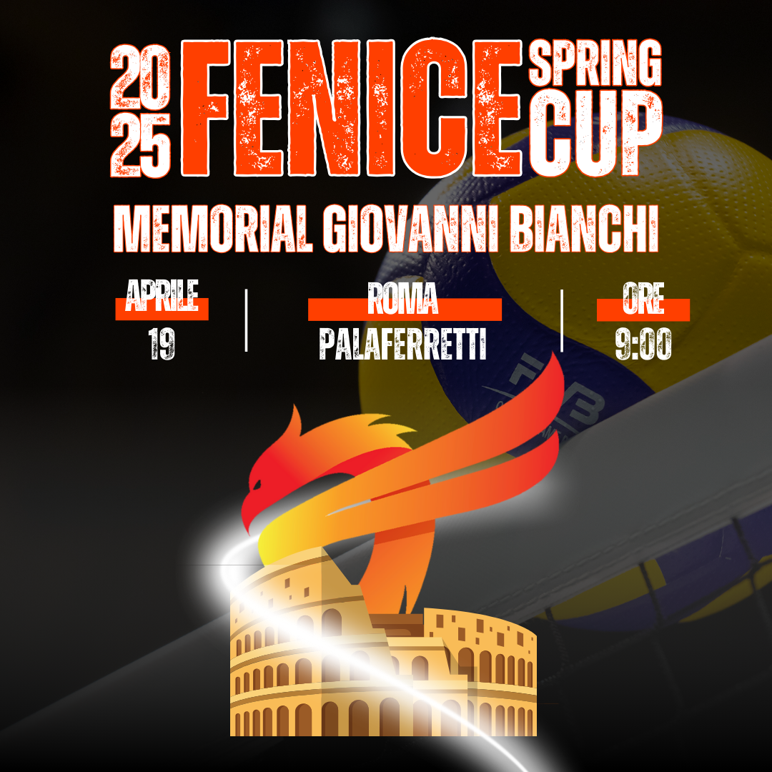 FENICE SPRING CUP 2025: UN TORNEO UNICO PER I FUTURI CAMPIONI DEL VOLLEY